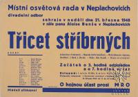 Neplachovice, Místní osvětová rada, Třicet stříbrných - plakát, 1948