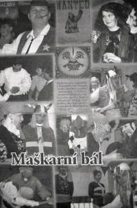 Radostín nad Oslavou, Becheráček, Maškarní bál, 2003