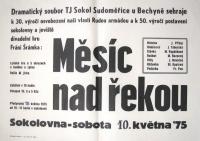 Sudoměřice u Bechyně, Sokol, Měsíc nad řekou - plakát, 1975