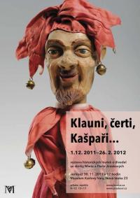 Karlovy Vary, výstava Klauni, čerti, Kašpaři, Muzeum Karlovy Vary - plakát, 2011-2012