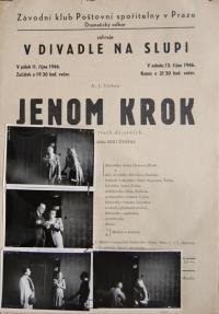 Praha, Poštovní spořitelna, Dramatický odbor, Jenom krok - plakát, v Divadle Na Slupi, 1946