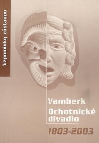Vamberk, Obal knihy vydané k výročí 200 let divadla ve Vamberku, 2002