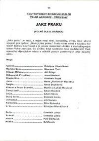 Přibyslav, Volná asociace, Jakz praku - program, 2007