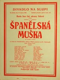 Praha - Vyšehrad, Rada žen čsl. strany lidové, Španělská muška - plakát, v Divadle Na Slupi, 1930
