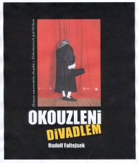 Faltejsek Rudolf, Okouzlení divadlem, 2005 obálka