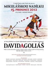 Čestín, Spolek (ne)ochotných amatérů při TJ Sokol, David a Goliáš (M. a P. Havrdovi, B. Gregorini) - plakát, 2012