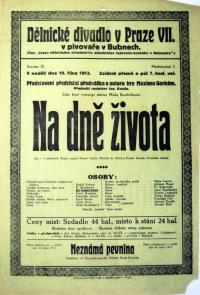 Praha-Bubny, Dělnické divadlo, Na dně života - plakát, 1913