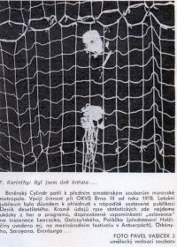 Brno, Cylindr, Byl jsem dvě koťata, 1983