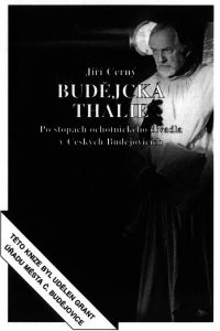 Titulní strana knihy Jiřího Černého Budějcká Thálie, 1999