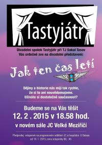 Tasov, Tastyjátr, Jak ten čas letí - plakát, 2015