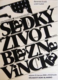 Blansko, Metra, Sladký život blázna Vincka - plakát, 1993