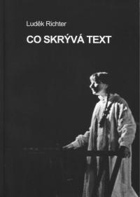 Luděk Richter: Co skrývá text